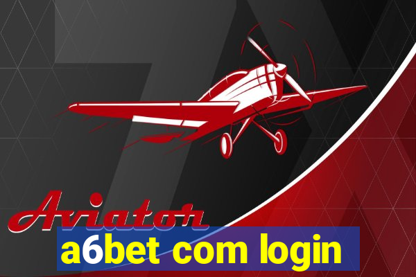 a6bet com login